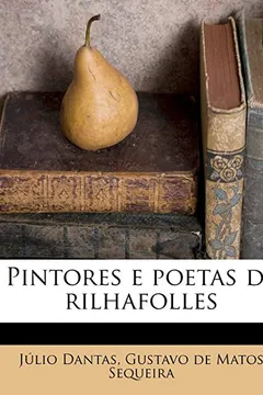 Livro Pintores E Poetas de Rilhafolles - Resumo, Resenha, PDF, etc.