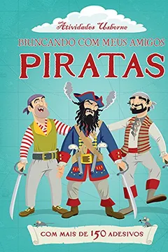 Livro Piratas - Coleção Brincando com Meus Amigos - Resumo, Resenha, PDF, etc.