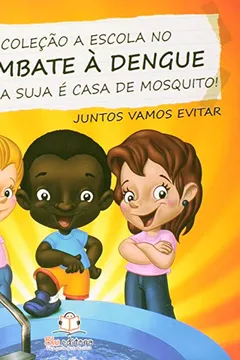 Livro Piscina - Coleção a Escola no Combate à Dengue - Resumo, Resenha, PDF, etc.