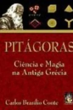 Livro Pitagoras. Ciência E Magia Na Antiga Grecia - Resumo, Resenha, PDF, etc.