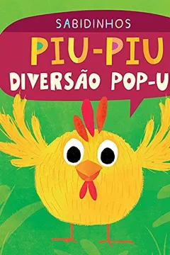 Livro Piu-Piu. Diversão Pop-up - Coleção Sabidinhos - Resumo, Resenha, PDF, etc.