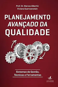 Livro Planejamento Avançado da Qualidade. Sistemas de Gestão, Técnicas e Ferramentas - Resumo, Resenha, PDF, etc.