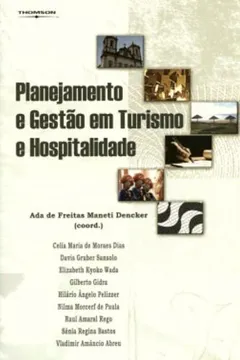 Livro Planejamento e Gestão em Turismo e Hospitalidade - Resumo, Resenha, PDF, etc.