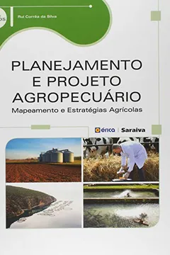 Livro Planejamento e Projeto Agropecuário. Mapeamento e Estratégias Agrícolas - Resumo, Resenha, PDF, etc.