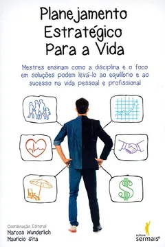 Livro Planejamento Estratégico Para a Vida - Resumo, Resenha, PDF, etc.