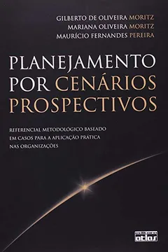 Livro Planejamento por Cenários Prospectivos - Resumo, Resenha, PDF, etc.