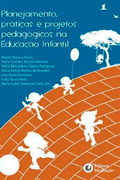 Livro Planejamento Pratica E Projetos Pedagogicos Na Educacao Infantil - Resumo, Resenha, PDF, etc.