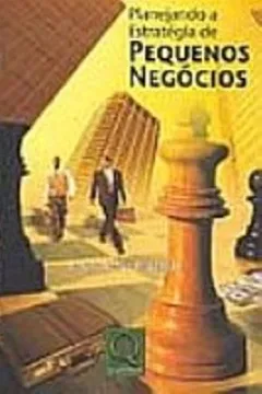 Livro Planejando a Estratégia de Pequenos Negócios - Resumo, Resenha, PDF, etc.
