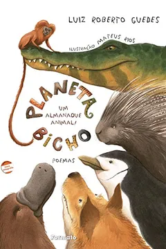 Livro Planeta Bicho. Um Almanaque Animal! Poemas - Resumo, Resenha, PDF, etc.