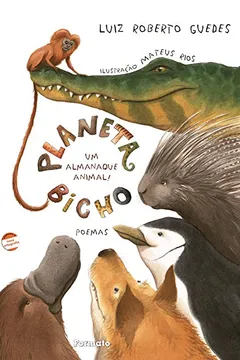 Capa do livro Planeta Bicho. Um Almanaque Animal! Poemas