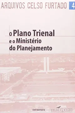 Livro Plano Trienal E O Ministerio Do Planejamento, O - Resumo, Resenha, PDF, etc.