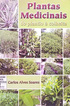 Capa do livro Plantas Medicinais. Do Plantio à Colheita