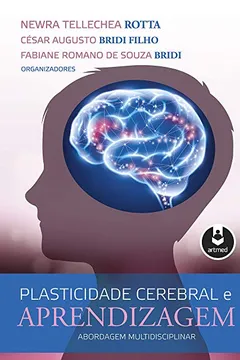 Livro Plasticidade Cerebral e Aprendizagem: Abordagem Multidisciplinar - Resumo, Resenha, PDF, etc.