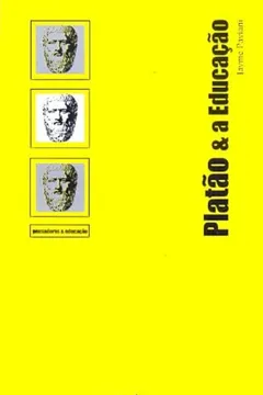 Livro Platão e a Educação - Resumo, Resenha, PDF, etc.