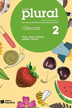 Livro Plural. Ciências. 2º Ano - Resumo, Resenha, PDF, etc.
