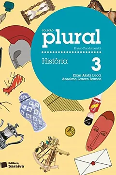 Livro Plural. História. 3º Ano - Resumo, Resenha, PDF, etc.