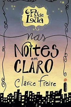 Livro Pó de Lua nas Noites em Claro - Resumo, Resenha, PDF, etc.