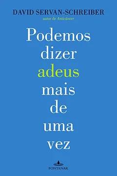 Livro Podemos Dizer Adeus Mais De Uma Vez - Resumo, Resenha, PDF, etc.