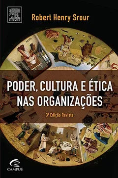 Livro Poder, Cultura e ética nas Organizações - Resumo, Resenha, PDF, etc.
