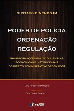 Livro Poder de Polícia, Ordenação, Regulação - Resumo, Resenha, PDF, etc.