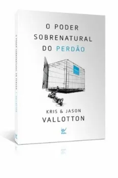 Livro Poder Sobrenatural Do Perdao - Resumo, Resenha, PDF, etc.