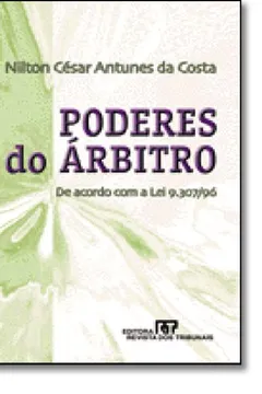 Livro Poderes do Árbitro. De Acordo com a Lei 9.307-96 - Resumo, Resenha, PDF, etc.