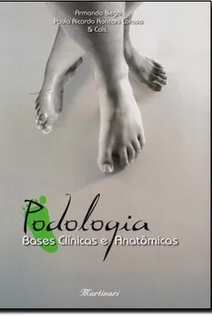 Capa do livro Podologia. Bases Clínicas e Anatômicas