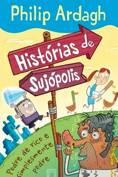 Capa do livro Podre De Rico E Simplesmente Podre. Histórias De Sujópolis