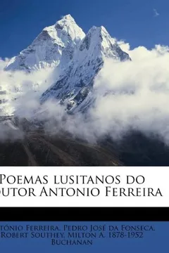 Livro Poemas Lusitanos Do Doutor Antonio Ferreira - Resumo, Resenha, PDF, etc.