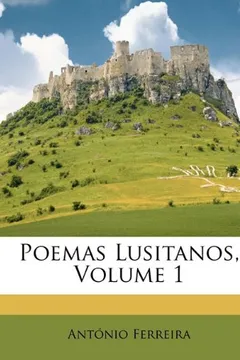 Livro Poemas Lusitanos, Volume 1 - Resumo, Resenha, PDF, etc.