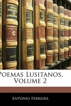 Livro Poemas Lusitanos, Volume 2 - Resumo, Resenha, PDF, etc.