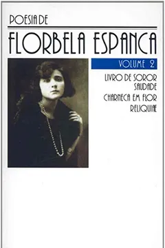 Livro Poesia De Florbela Espanca - Volume 2 Coleção L&PM Pocket - Resumo, Resenha, PDF, etc.