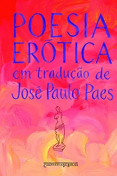 Livro Poesia Erótica em Tradução - Resumo, Resenha, PDF, etc.