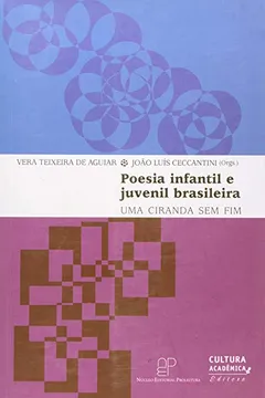 Livro Poesia Infantil e Juvenil Brasileira. Uma Ciranda sem Fim - Resumo, Resenha, PDF, etc.