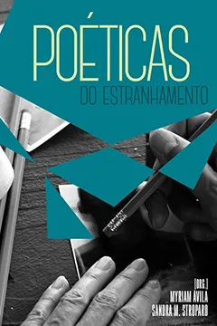 Livro Poéticas do Estranhamento - Resumo, Resenha, PDF, etc.