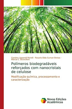 Livro Polímeros biodegradáveis reforçados com nanocristais de celulose: Modificação química, processamento e caracterização - Resumo, Resenha, PDF, etc.