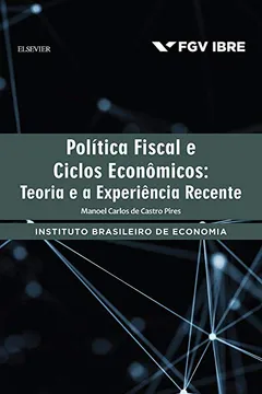 Livro Política Fiscal e Ciclos Econômicos - Resumo, Resenha, PDF, etc.