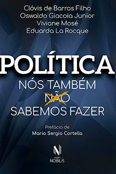 Livro Política: Nós também sabemos fazer - Resumo, Resenha, PDF, etc.