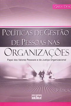 Livro Políticas de Gestão de Pessoas nas Organizações. Papel dos Valores Pessoais e da Justiça Organizacional - Resumo, Resenha, PDF, etc.