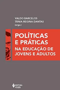 Livro Políticas e Práticas na Educação de Jovens e Adultos - Resumo, Resenha, PDF, etc.