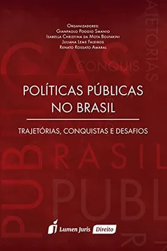 Livro Políticas Públicas no Brasil. Trajetórias, Conquista e Desafios - Resumo, Resenha, PDF, etc.