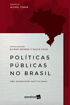 Livro Políticas Públicas no Brasil. Uma Abordagem Institucional - Resumo, Resenha, PDF, etc.