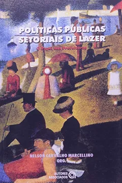 Livro Politicas Publicas Setoriais de Lazer. O Papel Prefeituras - Resumo, Resenha, PDF, etc.