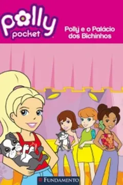 Capa do livro Polly. Polly E O Palacio Dos Bichinhos