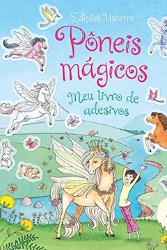 Livro Pôneis Mágicos. Meu Livro de Adesivos - Resumo, Resenha, PDF, etc.