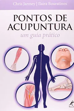 Livro Pontos de Acupuntura. Um Guia Prático - Resumo, Resenha, PDF, etc.