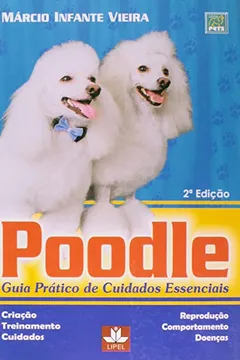 Capa do livro Poodle. Guia Pratico De Cuidados Essenciais