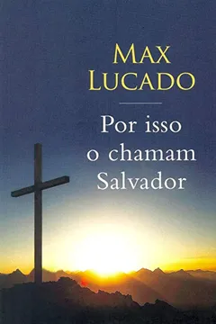 Livro Por Isso o Chamam Salvador - Resumo, Resenha, PDF, etc.