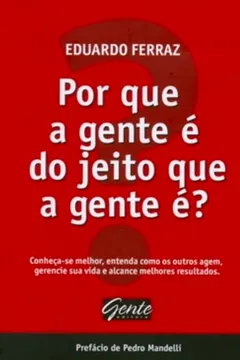 Livro Por que a Gente É do Jeito que a Gente É? - Resumo, Resenha, PDF, etc.