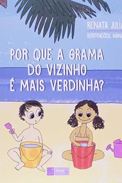 Livro Por que a Grama do Vizinho É Mais Verdinha? - Coleção Frase Feita - Resumo, Resenha, PDF, etc.